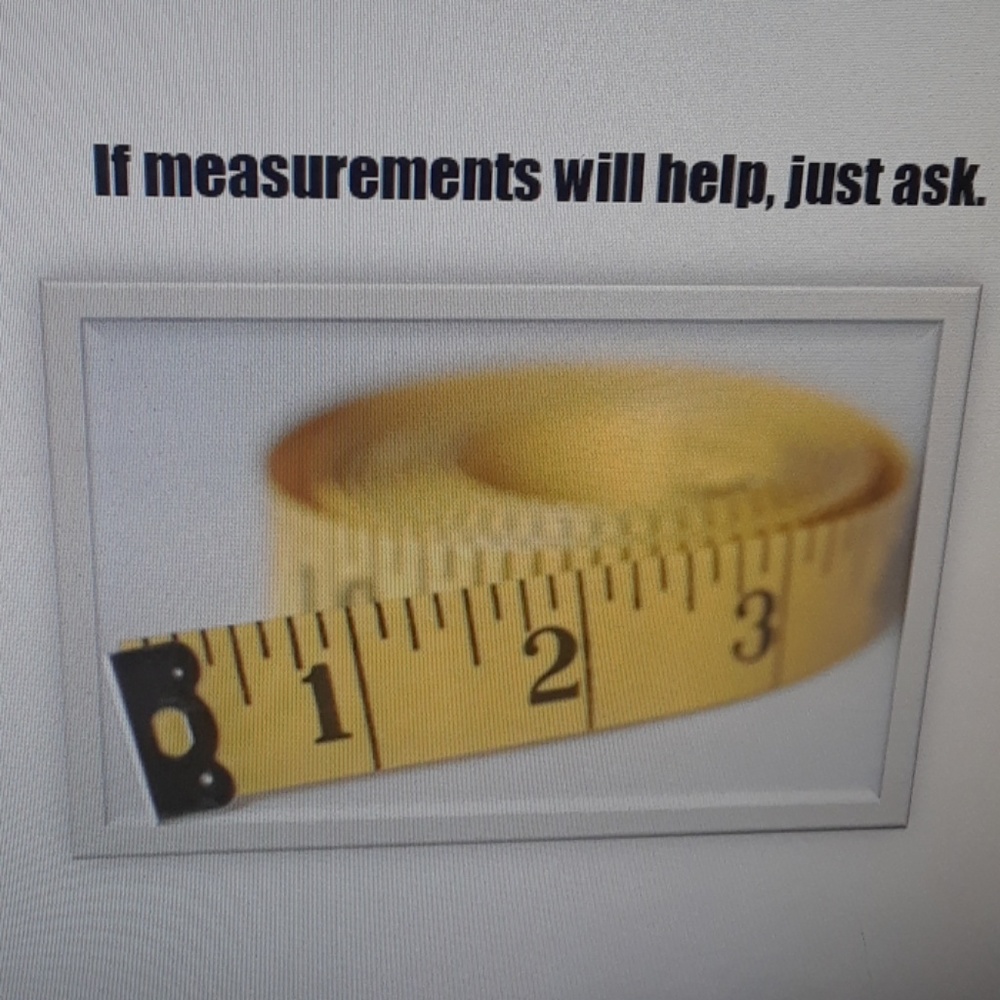 Need measurements?